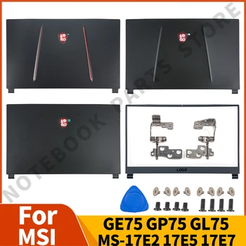 Cuaderno de Piezas Para MSI GE75 GP75 GL75 MS-17E2 17E5 17E7 Nueva Cubierta Posterior de LCD panel Frontal Bisagras de ordenador Portátil de Reemplazo Negro de la parte Superior de Caso